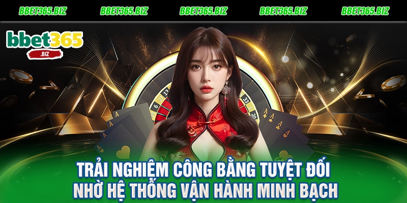 Kingmaker BET365: Vua Trò Chơi Bàn 3D Đỉnh Cao Năm 2026 3 Trải nghiệm công bằng tuyệt đối nhờ hệ thống vận hành minh bạch