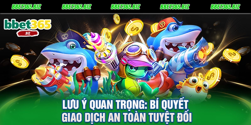 Nạp tiền BET365 - Kích hoạt vốn cược siêu tốc trong 30 giây 3 Lưu ý quan trọng Bí quyết giao dịch an toàn tuyệt đối