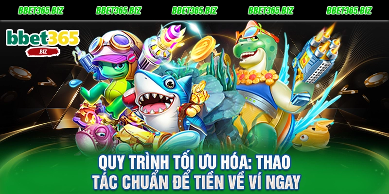 Nạp tiền BET365 - Kích hoạt vốn cược siêu tốc trong 30 giây 2 Quy trình tối ưu hóa Thao tác chuẩn để tiền về ví ngay